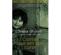 Contes Que Em Van Curar: Històries tradicionals afganeses explicades per la protagonista d'El secret del meu turbant. (Clàssica)
