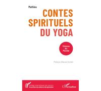 Contes spirituels du yoga: Visions du Monde (Collège International Des Seniors)