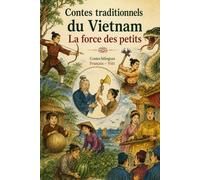 CONTES traditionnels du VIETNAM racontés par des grands-mères :: La Force des Petits