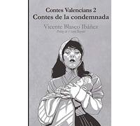 Contes valencians 2: contes de la condemnada: Vicente Blasco Ibáñez