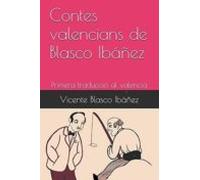Contes valencians de Blasco Ibáñez: Primera traducció al valencià (LLIBRES DE L'ENCOBERT)