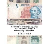 Contest Your Bills and SAVE:: The Definitive Guide to Protecting Your Wallet