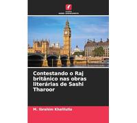 Contestando o Raj britânico nas obras literárias de Sashi Tharoor