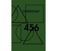 Contestant 456 Notebook: This A5 notebook, featuring 200 lined pages, measures 6x9 inches and is ideal for notes, journals, and sketches. Compact and ... to carry and travel-friendly-your ideal comp