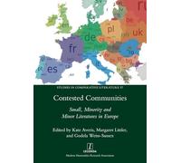 Contested Communities: Small, Minority and Minor Literatures in Europe: 57 (Studies in Comparative Literature)