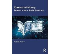 Contested Money: Toward a New Social Contract