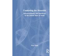 Contesting the Monolith: Intersectionality and Interfaces in the Jewish State of Israel