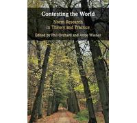 Contesting the World: Norm Research in Theory and Practice