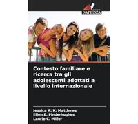 Contesto familiare e ricerca tra gli adolescenti adottati a livello internazionale