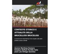 CONTESTO STORICO E ATTUALITÀ DELLA BRUCELLOSI BRUCELOSI: Le zoonosi sono importanti per il loro impatto sulla salute pubblica umana e animale