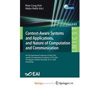 Context-Aware Systems and Applications, and Nature of Computation and Communication: 9th EAI International Conference, ICCASA 2020, and 6th EAI ... Vietnam, November 26-27, 2020, Proceedings