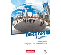Context Starter. Language, Skills and Exam Trainer. Ohne Answer Key