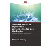 Contexte social et aspirations professionnelles des étudiantes: Une étude menée dans l'État d'Odisha