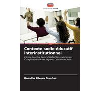 Contexte socio-éducatif interinstitutionnel: L'école de police General Rafael Reyes et l'ancien Colegio Noviciado del Sagrado Corazón de Jesús.