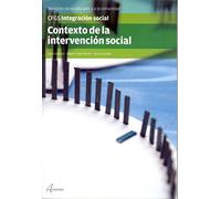 CONTEXTO DE LA INTERVENCION SOCIAL (CFGS INTEGRACIÓN SOCIAL)
