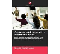Contexto sócio-educativo interinstitucional: Escola de Polícia General Rafael Reyes e o antigo Colegio Noviciado del Sagrado Corazón de Jesús.