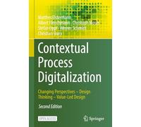 Contextual Process Digitalization: Changing Perspectives - Design Thinking - Value-Led Design