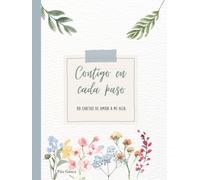 Contigo en cada paso: 90 cartas de amor a mi hija (azul)