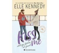 CONTIGO HASTA EL FINAL KISS ME 4 | Elle Kennedy