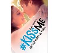 Contigo hasta el final (#KissMe 4)