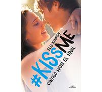 Contigo Hasta El Final (#kissme 4)
