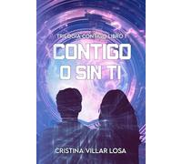 CONTIGO O SIN TI: Edición a color