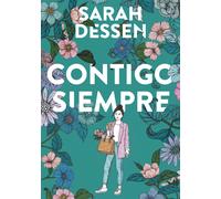 Contigo, siempre | Sarah Dessen
