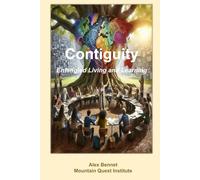 Contiguity: Entangled Living and Learning