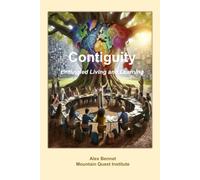 Contiguity: Entangled Living and Learning