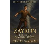 Continent of Souls: Zayron - The Soul Beyond Limits
