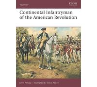 Continental Infantryman of the American Revolution: No.68 (Warrior)