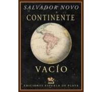 Continente Vacio: Viaje A Sudamerica