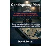 Contingency Plan: A Tale of Brotherhood, Betrayal, and Hidden Enemies