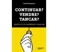 Continuar? Vendre? Tancar?