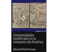 Continuidades medievales en la conquista de América (Astrolabio historia)