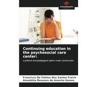Continuing education in the psychosocial care center:: a political and pedagogical option under construction