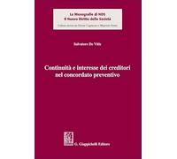 Continuità e interesse dei creditori nel concordato preventivo (Le monografie di NDS. Il nuovo diritto delle società)