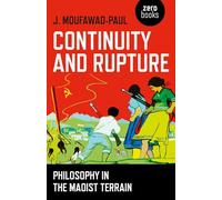 Continuity and Rupture: Philosophy in the Maoist Terrain