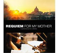 Continuo Arts Symphonic Chorus & City of Prague Philharmonic - Requiem for My Mother