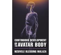 Continuous Development Of The Avatar Body