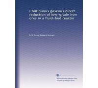 Continuous gaseous direct reduction of low-grade iron ores in a fluid-bed reactor
