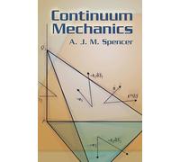 Continuum Mechanics (Dover Books on Physics)