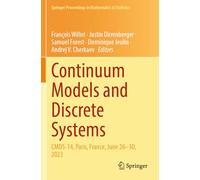 Continuum Models and Discrete Systems: CMDS-14, Paris, France, June 26-30, 2023: 457 (Springer Proceedings in Mathematics & Statistics)
