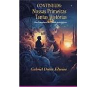 Continuum: Nossas Primeiras Tantas Histórias (ebook)