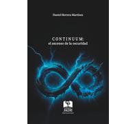 Continuum Parte I: el ascenso de la oscuridad (Continuum Saga)