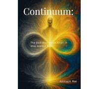 Continuum: The End Was Never After. It Was Always Now.