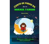 Conto de fadas da hora de dormir famoso: Histórias para crianças e bebês para dormir profundamente