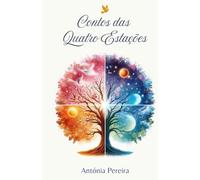 Contos das Quatro Estações (Contos Universais)