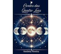 Contos das Quatro Luas (Contos Universais)