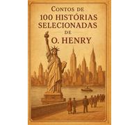 Contos de 100 Histórias Selecionadas de O Henry
